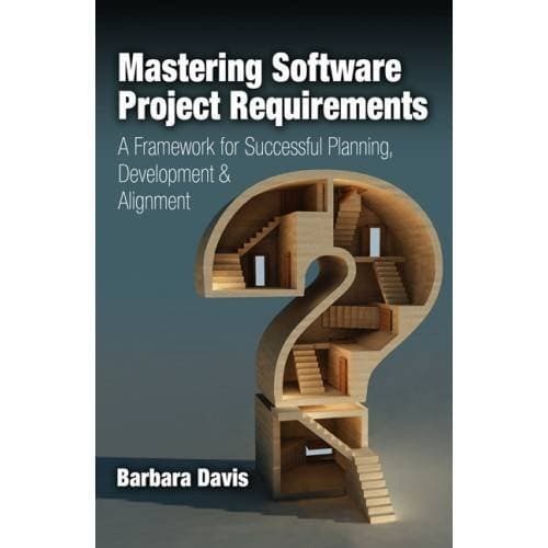Mastering Software Project Requirements