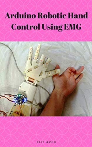 Arduino Robotic Hand Control Using EMG