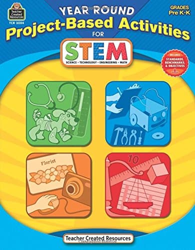Year Round Project-Based Activities for STEM PreK-K: Grades Prek-K