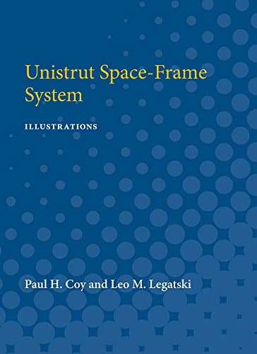 Unistrut Space-Frame System: Illustrations
