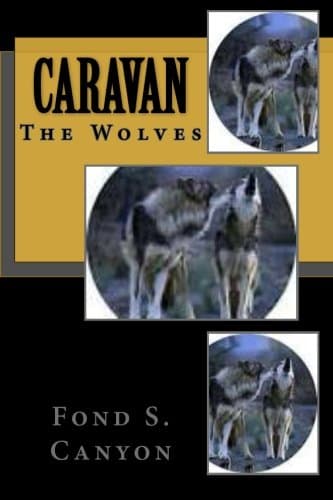 Caravan: The Wolves