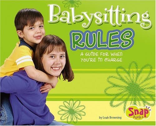 Babysitting Rules: A Guide for When You're in Charge