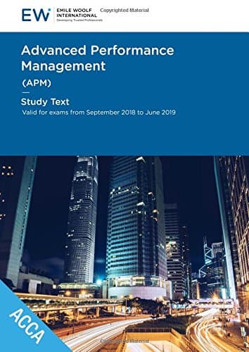 ACCA Advanced Performance Management APM - Study Text - 2018-19 Paperback – 1 April 2018