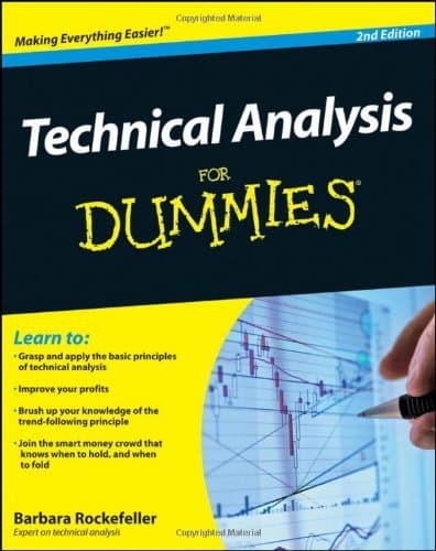 By Barbara Rockefeller - Technical Analysis For Dummies (2nd Edition) (12.12.2010) Paperback – December 12, 2010