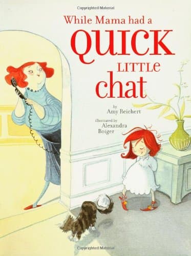 While Mama Had a Quick Little Chat