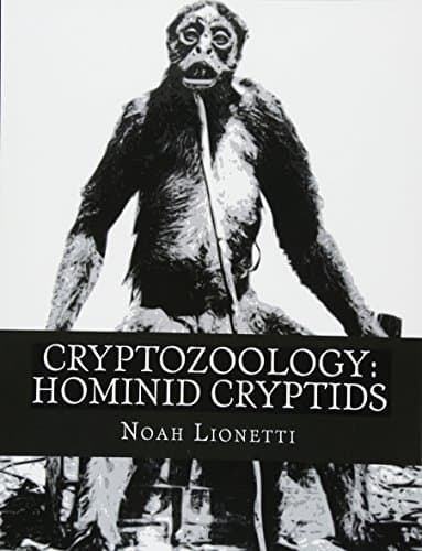 Cryptozoology: Hominid Cryptids