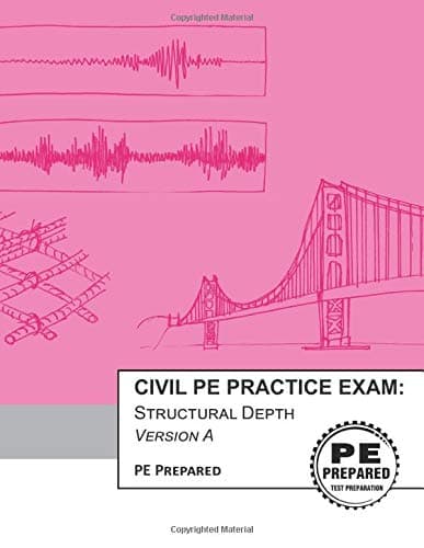 Civil PE Practice Exam: Structural Depth Version A