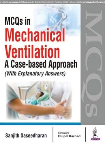 MCQs in Mechanical Ventilation: A Case-Based Approach
