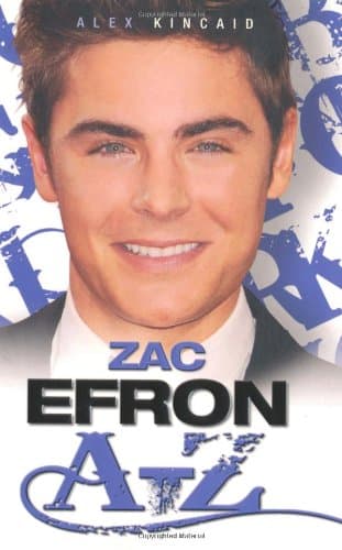 Zac Efron A–Z