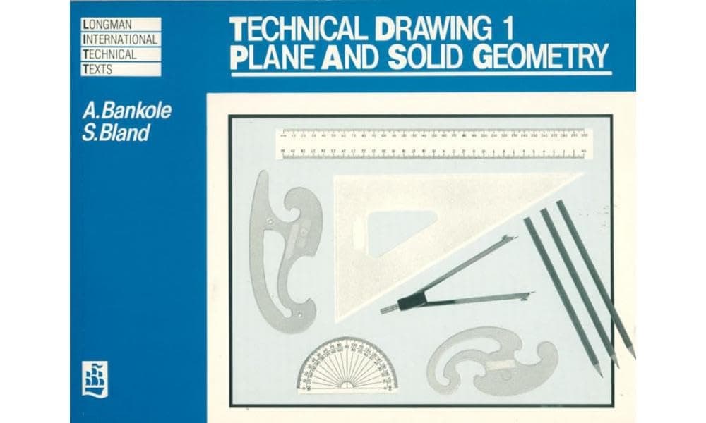 Technical Drawing 1: Plane and Solid Geometry (Longman International Technical Texts)