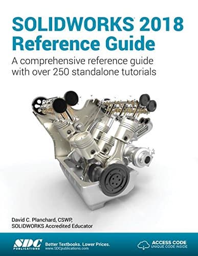 SOLIDWORKS 2018 Reference Guide Paperback – 29 Jan. 2018