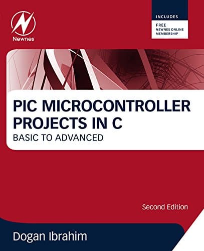PIC Microcontroller Projects in C: Basic to Advanced