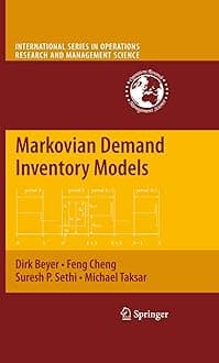 Markovian Demand Inventory Models: 108 (International Series in Operations Research & Management Science, 108) Hardcover – 16 Oct. 2009