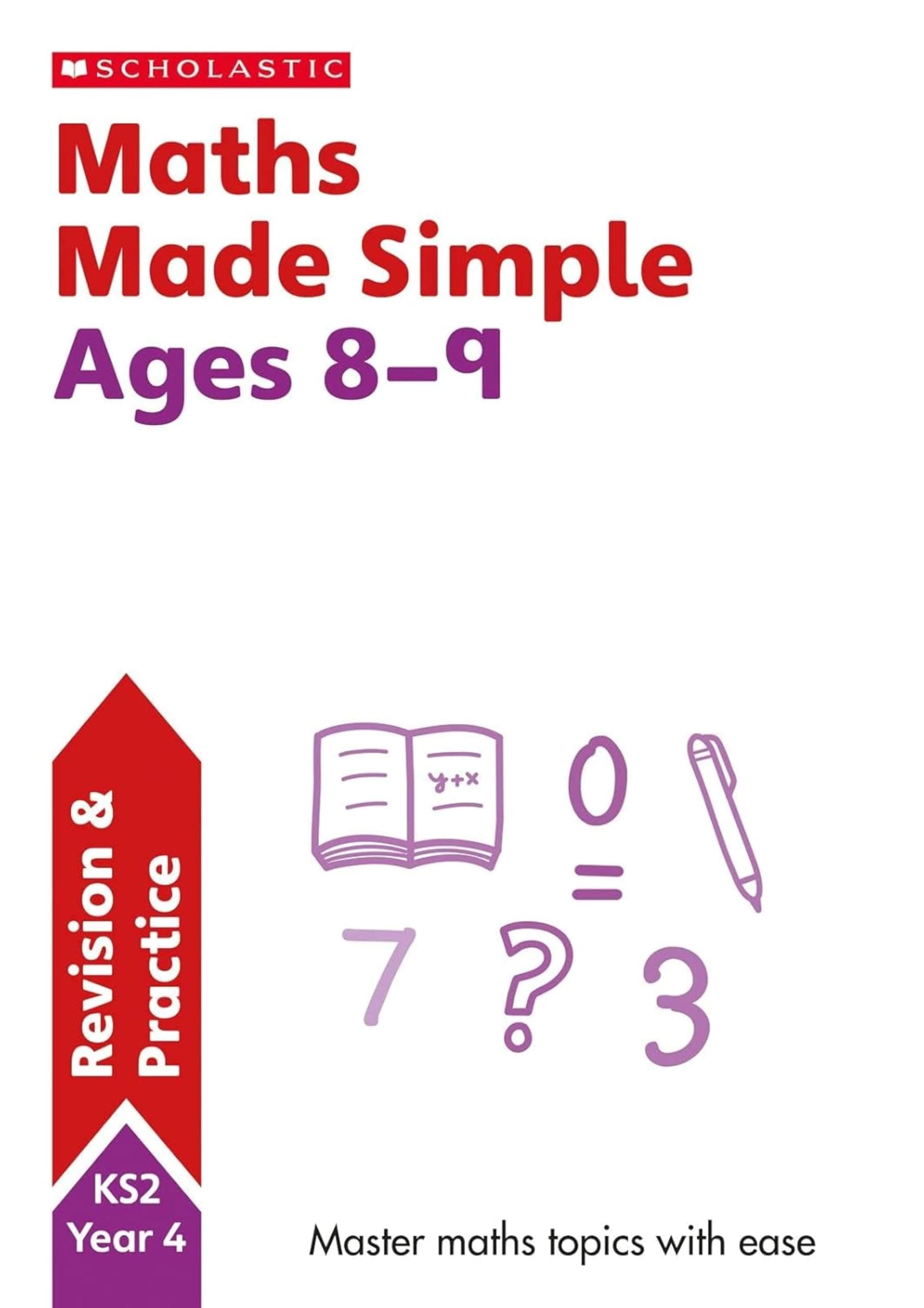 Scholastic Maths Revision Guide - Year 4