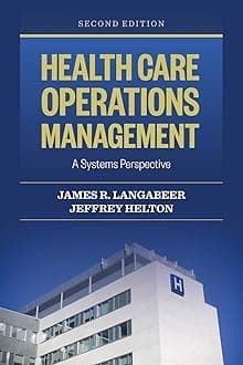 Health Care Operations Management: .