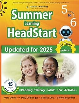 Summer Learning HeadStart, Grade 5 to 6: Fun Activities Plus Math, Reading, and Language Workbooks: Bridge to Success with Common Core Aligned ... (Summer Learning HeadStart by Lumos Learning) Paperback – 1 July 2015