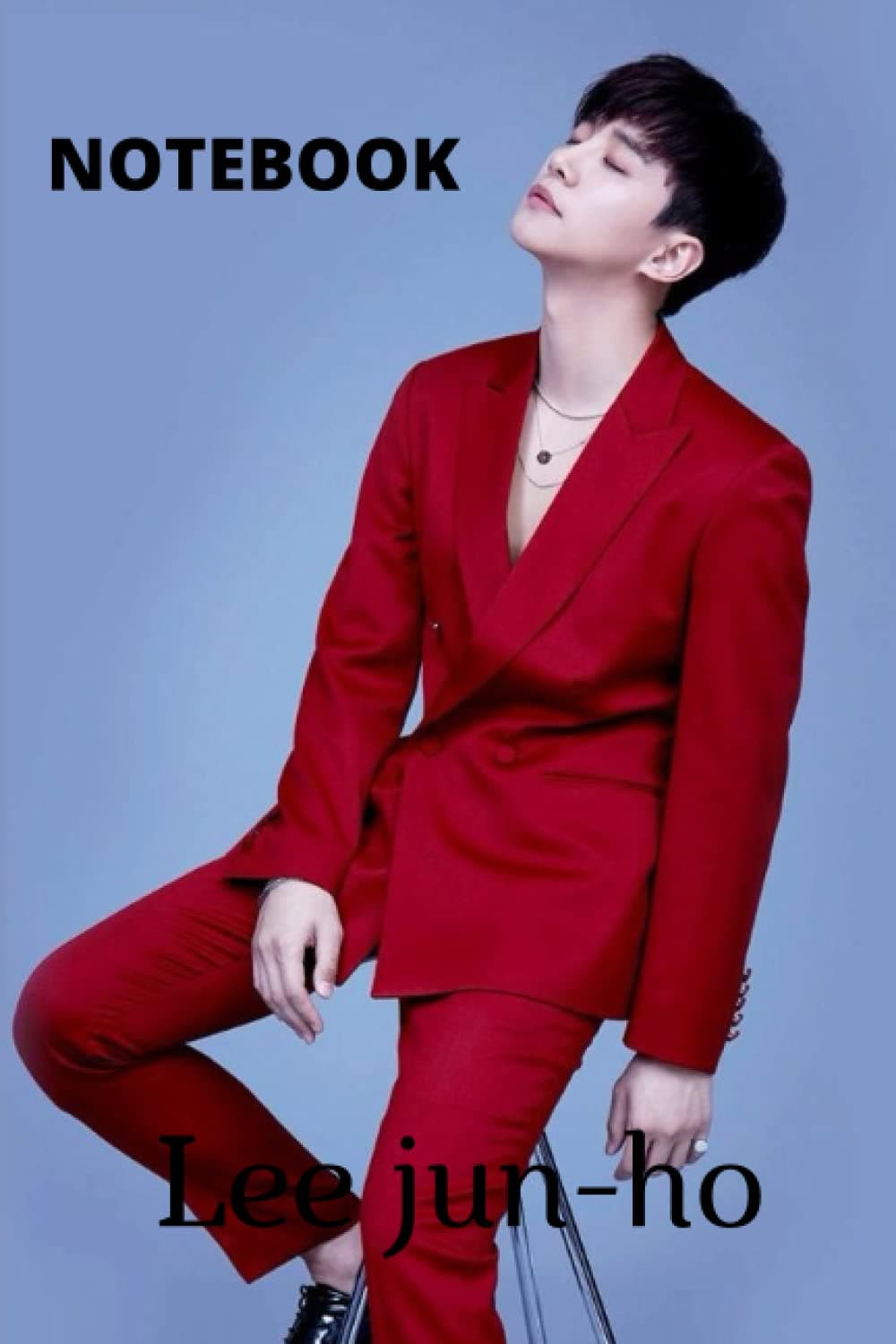 Lee Jun-Ho Notebook: 2PM Junho Notebook- Korean Singer & Actor Lee Jun-ho Notebook- 120 Lined Pages Journal- K-pop & K-drama Journals & Diaries- For k-drama lovers. Paperback – 1 February 2022