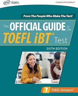 The Official Guide to the TOEFL iBT Test (Official Guide to the TOEFL Test) Paperback – August 25, 2020
