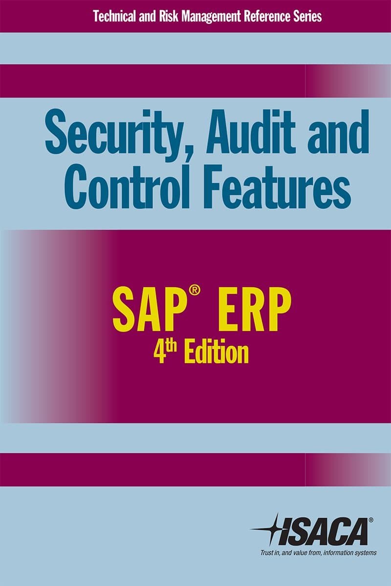 Security, Audit and Control Features SAP ERP, 4th Edition
