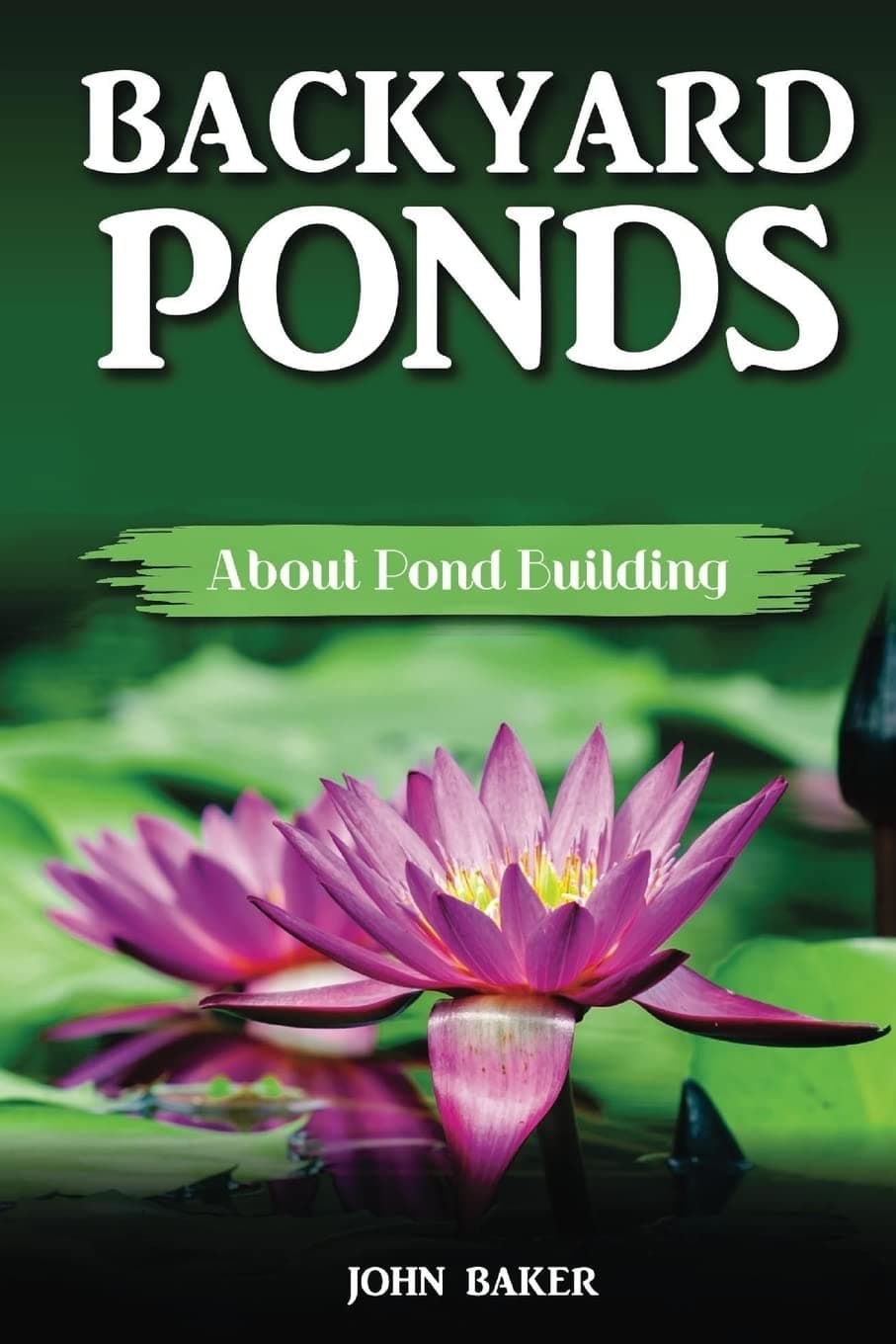 CREATESPACE Backyard Ponds: About Pond Building