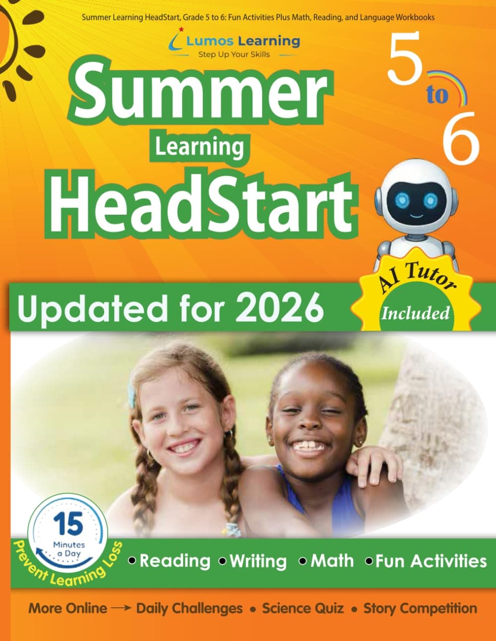 Summer Learning HeadStart, Grade 5 to 6: Fun Activities Plus Math, Reading, and Language Workbooks: Bridge to Success with Common Core Aligned ... (Summer Learning HeadStart by Lumos Learning)