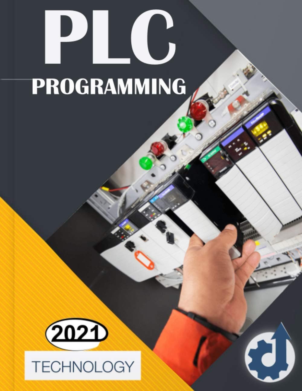 Independently Published Plc Programming: PLC Programming Kit, plc training Using Information Technology, Ladder Logic Concepts Step By Step, Industrial Automatisation