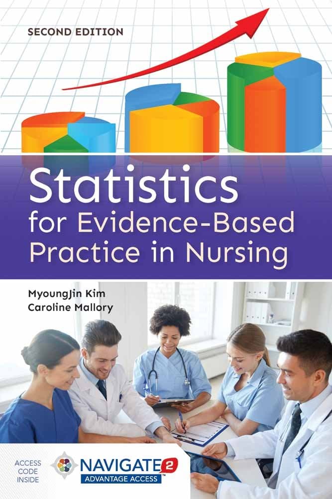 Statistics For Evidence-Based Practice In Nursing