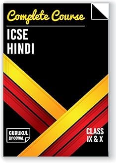 Complete Course Hindi: ICSE Class 9 & 10