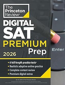 Princeton Review Digital SAT Premium Prep, 2026: 6 Full-Length Practice Tests (3 in Book + 3 Adaptive Tests Online) + Online Flashcards + Review & Tools (College Test Preparation)