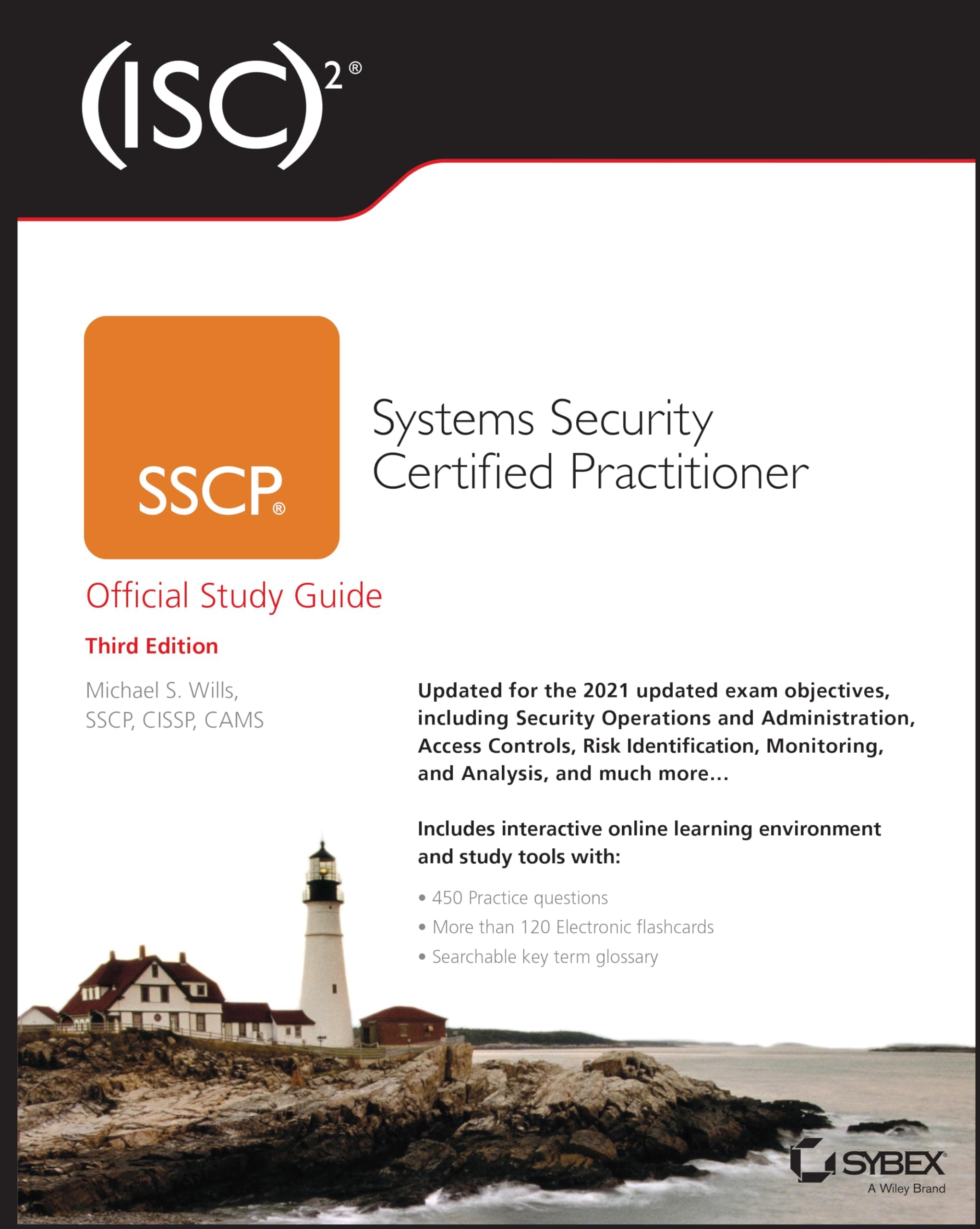 (ISC)2 SSCP Systems Security Certified Practitioner Official Study Guide (Sybex Study Guide)