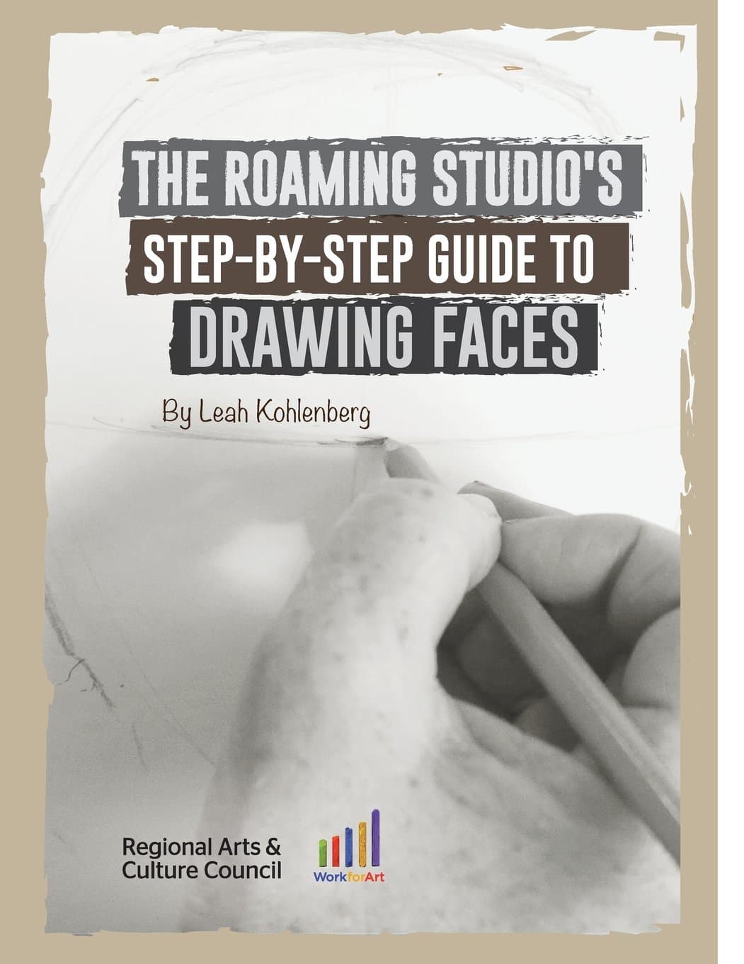The Roaming Studio's Step-By-Step Guide to Drawing Faces (The Roaming Studio's Art Guides) Paperback – December 24, 2015