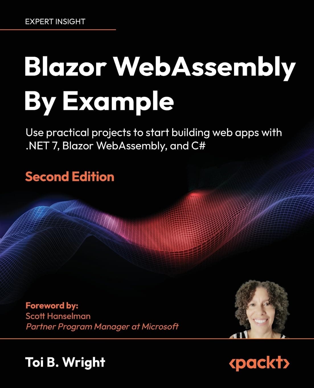 Blazor WebAssembly By Example - Second Edition: Use practical projects to start building web apps with .NET 7, Blazor WebAssembly, and C# Paperback – February 28, 2023