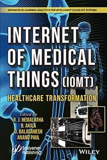 The Internet of Medical Things (IoMT): Healthcare Transformation Hardcover – Big Book, 29 March 2022