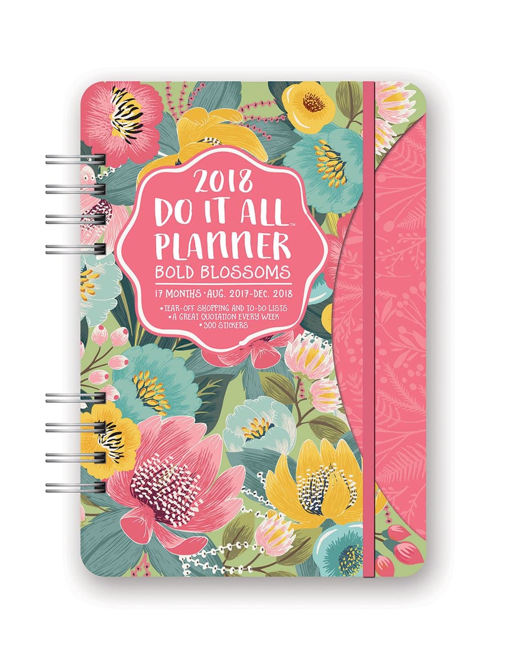 Bold Blossoms Do It All 17 Months 2018 Planner Calendar – Engagement Calendar, June 1, 2017