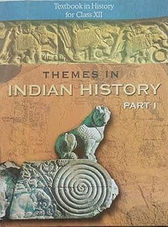 NCERT Themes in Indian History Part-I Textbook Class XII