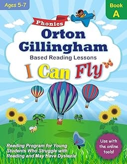 I Can Fly Reading Program with Online Games, Book A: Orton-Gillingham Based Reading Lessons for Young Students Who Struggle with Reading and May Have Dyslexia