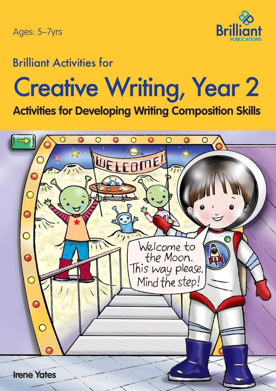 Brilliant Activities for Creative Writing, Year 2: Activities for Developing Writing Composition Skills