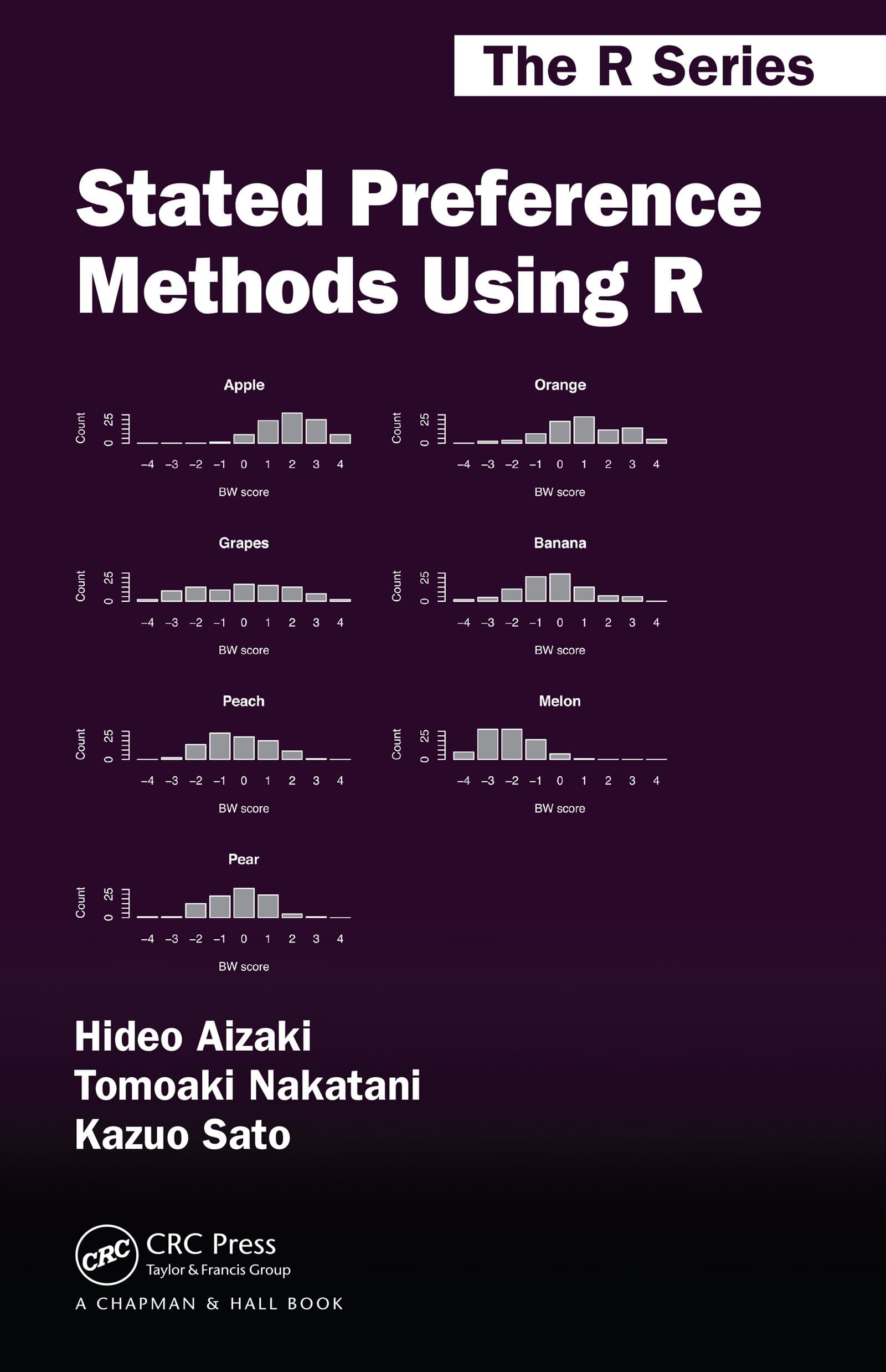 Stated Preference Methods Using R (Chapman & Hall/CRC The R Series)