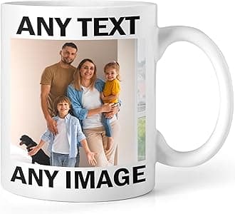 – Personalised Mug Any Text & Photo - Custom Photo Mug - 11oz Tea Cup – Unique Customised Gift for Men, Women, Birthdays, Anniversaries, Fathers Mothers Day, Christmas Day - Coffee Mug with Logo Design