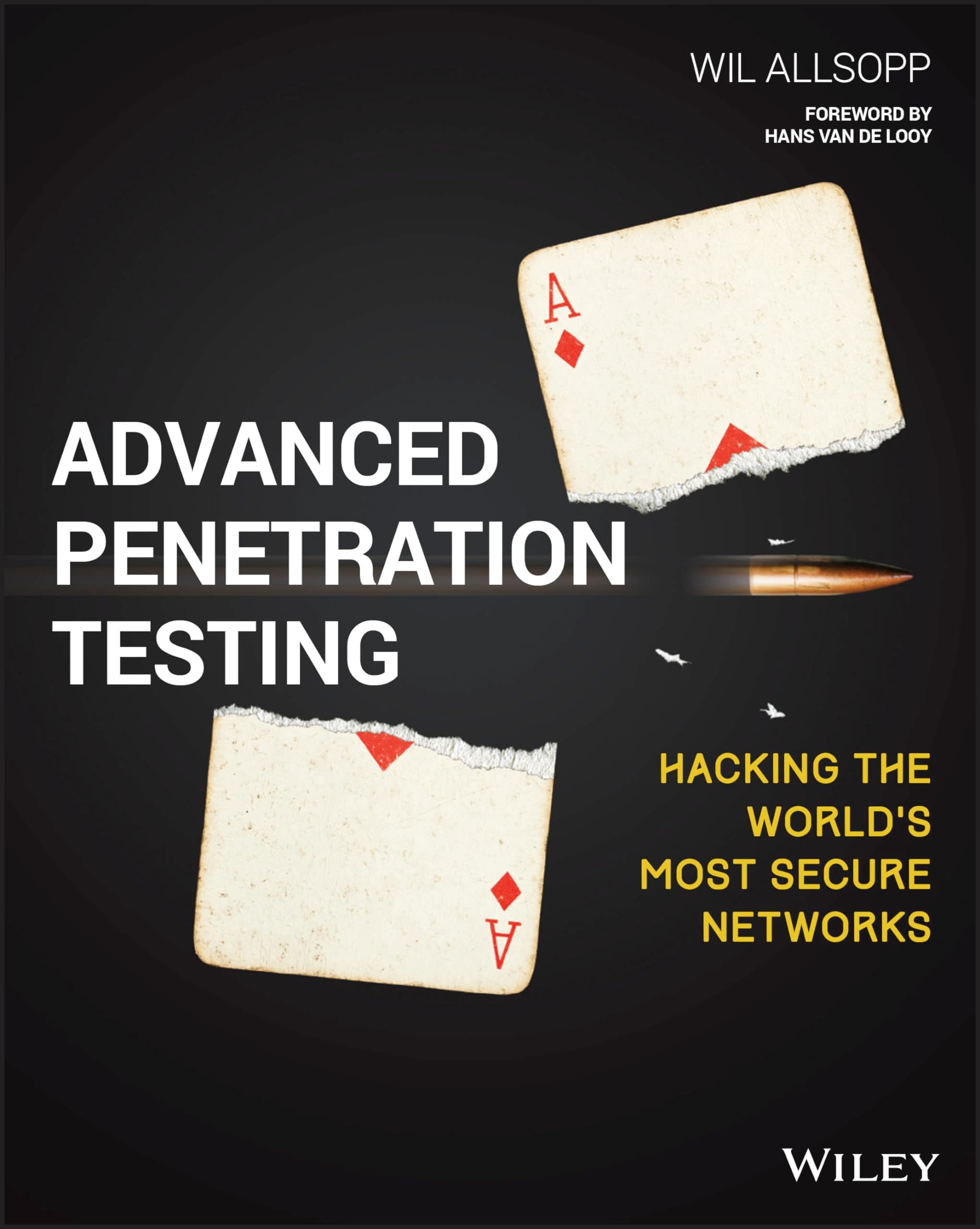 - Advanced Penetration Testing: Hacking the World's Most Secure Networks