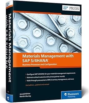 Materials Management with SAP S/4HANA®: Business Processes and Configuration