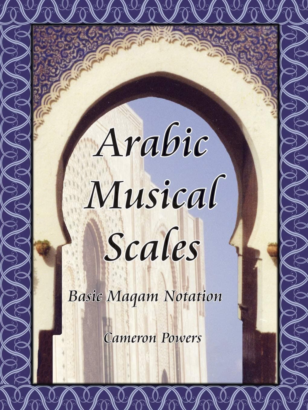 Arabic Musical Scales: Basic Maqam Notation: Basic Maqam Teachings (without CD's)