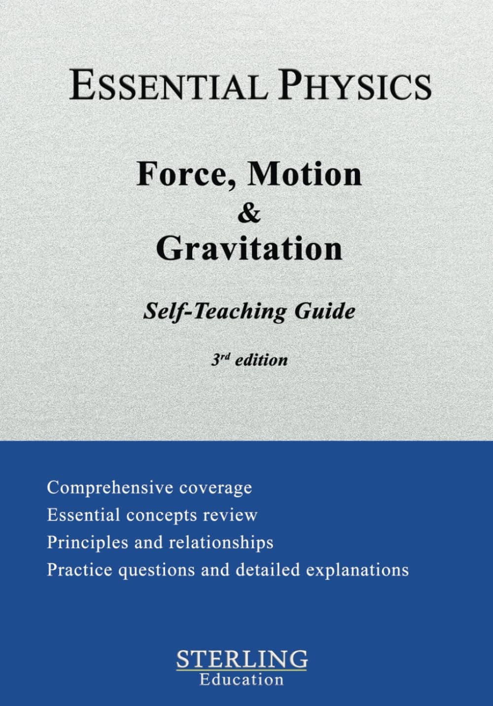 Force, Motion and Gravitation: Essential Physics Self-Teaching Guide