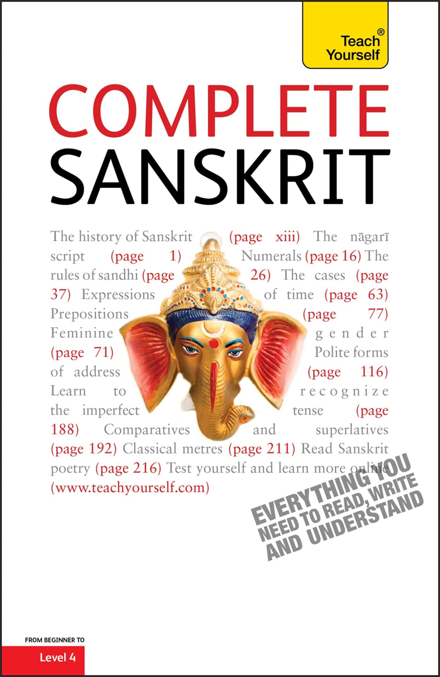 Complete Sanskrit Beginner to Intermediate Course: Learn to read, write, speak and understand a new language (Teach Yourself)