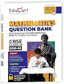 Educart Cbse Question Bank Class 10 Mathematics 2025-26 (Introducing Unit Test Worksheets for 2026 Boards Exam)
