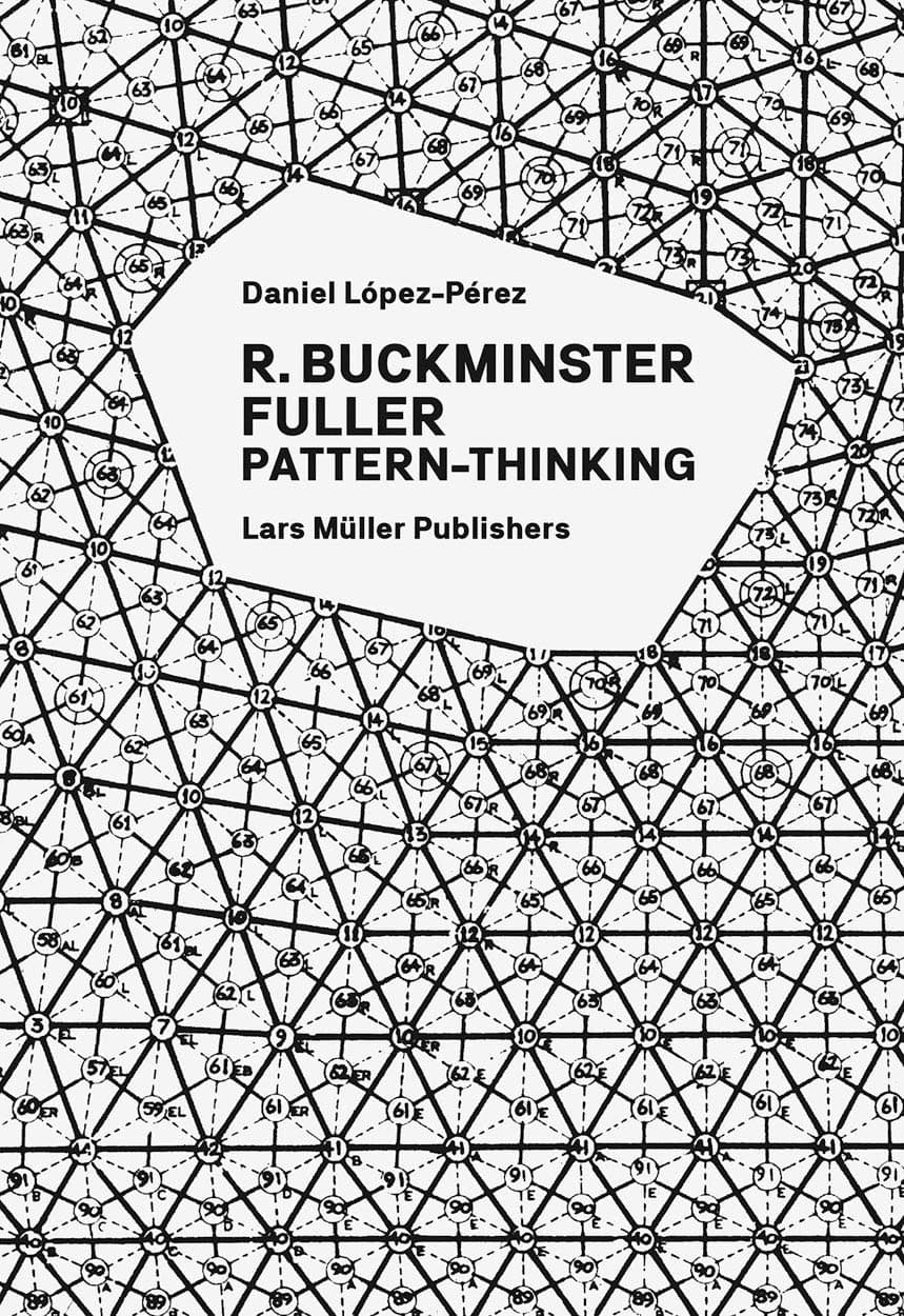 R. Buckminster Fuller: Pattern-Thinking
