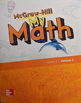 McGraw-Hill My Math, Grade 3, Student Edition, Volume 2 (ELEMENTARY MATH CONNECTS)