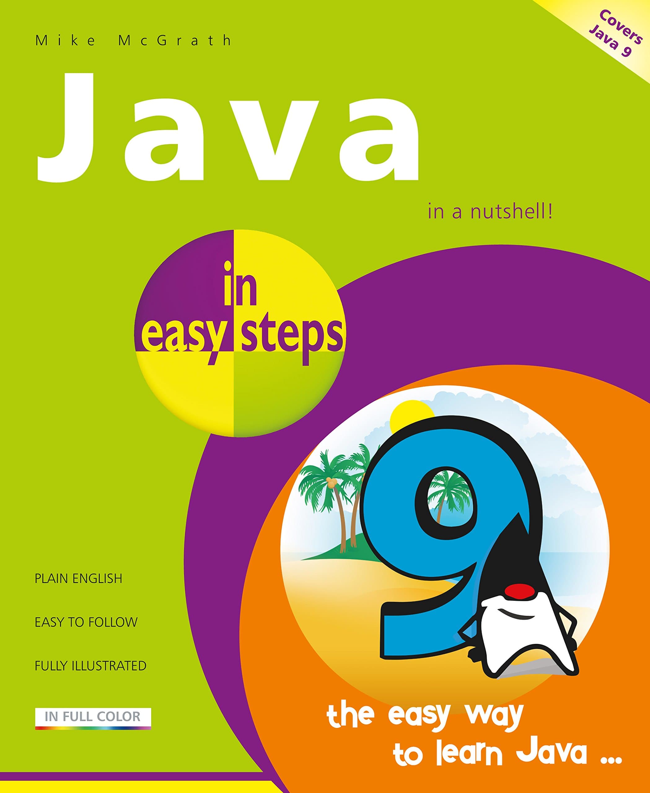 Java in easy steps: Covers Java 9 Sixth Edition