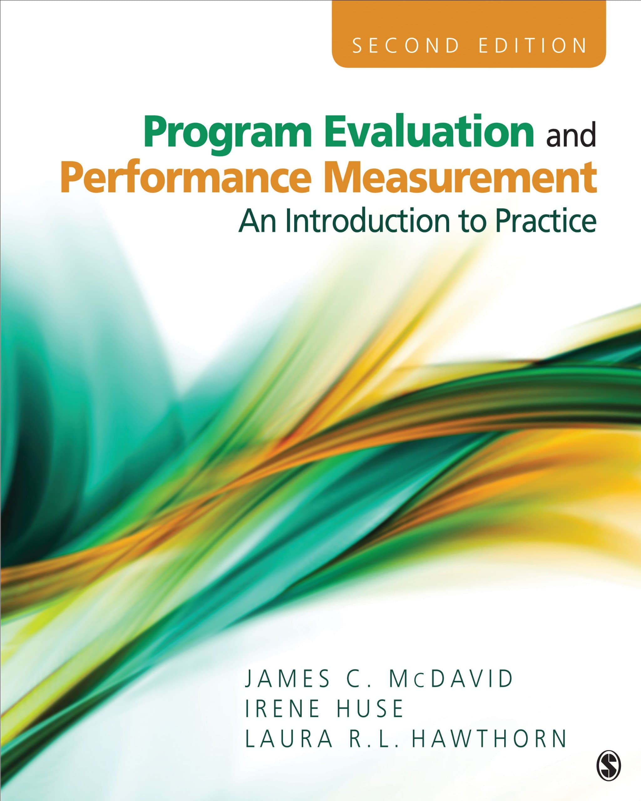 Program Evaluation and Performance Measurement: An Introduction to Practice Second Edition