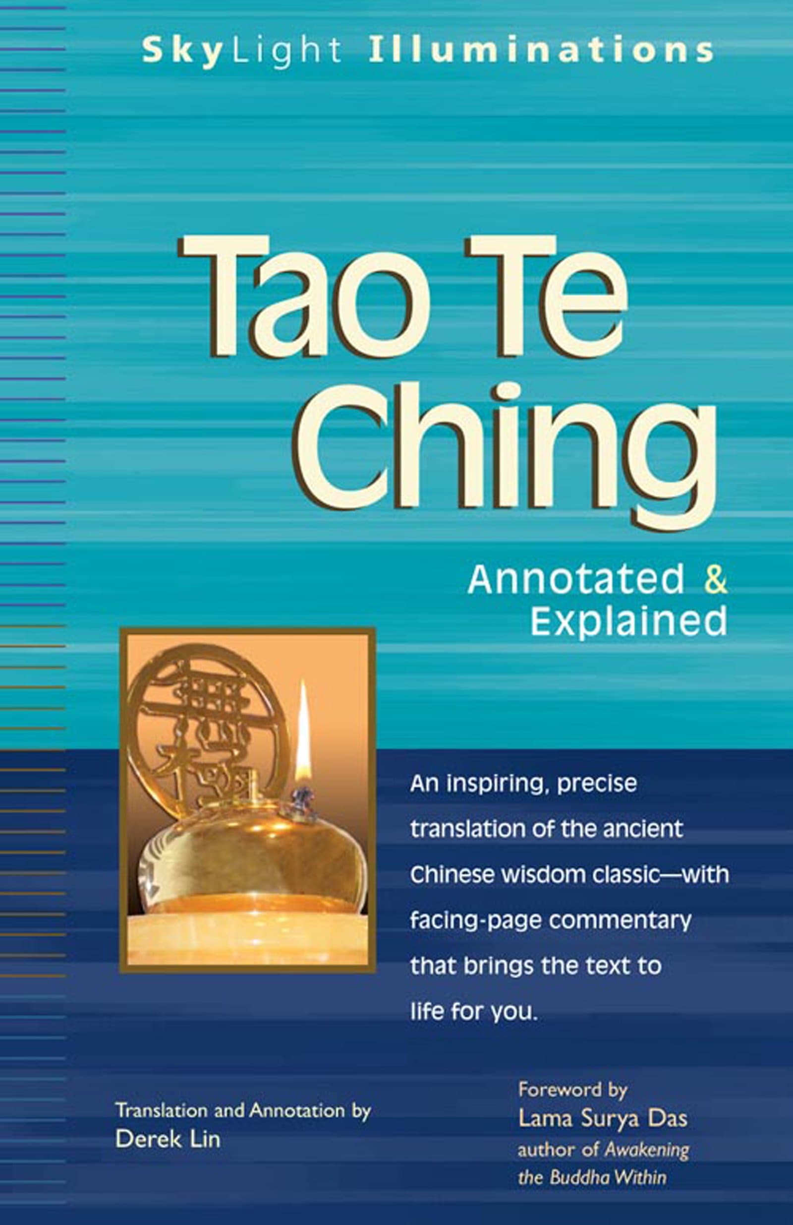 Tao Te Ching: Annotated & Explained (SkyLight Illuminations) 1st Edition, Kindle Edition
